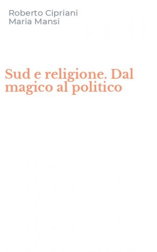 Sud e religione. Dal magico al politico