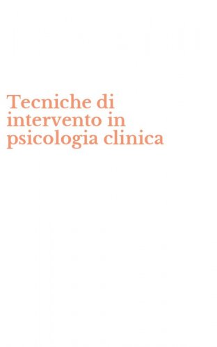 Tecniche di intervento in psicologia clinica