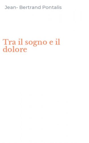 Tra il sogno e il dolore