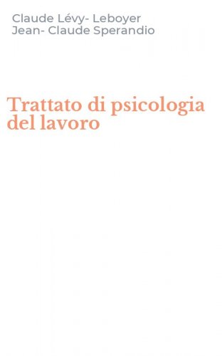 Trattato di psicologia del lavoro