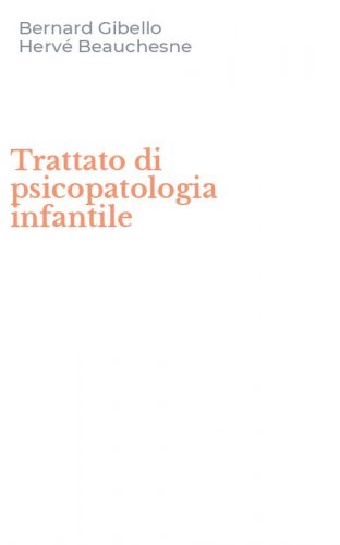 Trattato di psicopatologia infantile