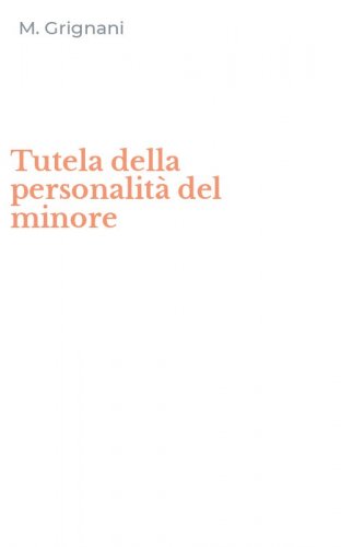 Tutela della personalit&agrave; del minore
