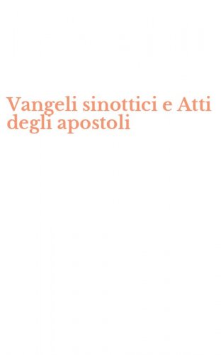 Vangeli sinottici e Atti degli apostoli