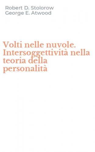 Volti nelle nuvole. Intersoggettivit&agrave; nella teoria della personalit&agrave;