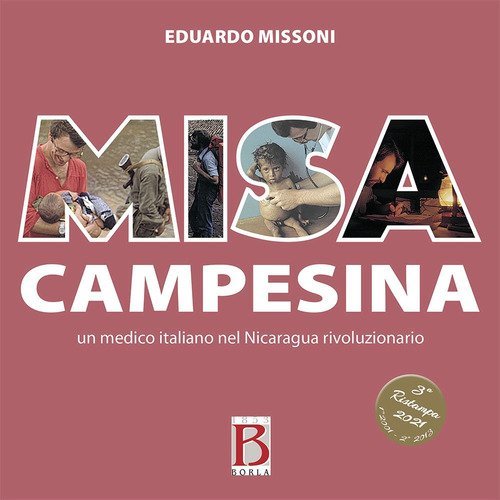 Misa campesina. Un medico italiano nel Nicaragua rivoluzionario