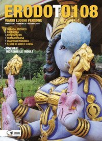 Erodoto108. Trimestrale di viaggi, luoghi, persone