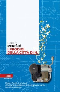 I prodigi della citt&agrave; di N.