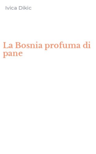 La Bosnia profuma di pane