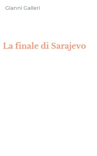 La finale di Sarajevo
