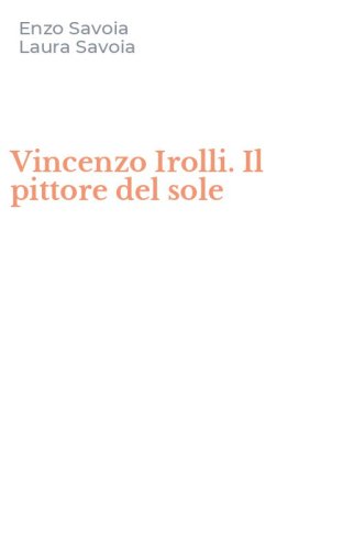 Vincenzo Irolli. Il pittore del sole