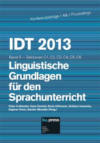 IDT 2013. Band 5. Linguistiche Grundlagen f&uuml;r den Sprachunterricht. Sektionen C1, C2, C3, C4, C5, C6