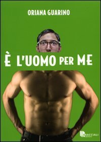 &Egrave; l'uomo per me