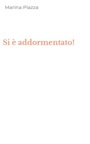 Si &egrave; addormentato!