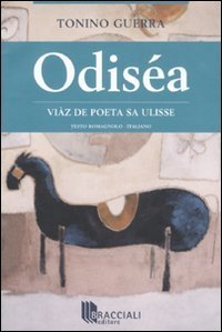 Odis&eacute;a. V&igrave;az de poeta sa Ulisse. Testo romagnolo a fronte