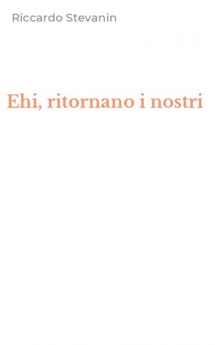 Ehi, ritornano i nostri