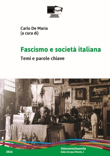 Fascismo e societ&agrave; italiana. Temi e parole-chiave