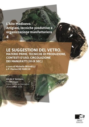 L'alto medioevo. Artigiani, tecniche produttive e organizzazione manifatturiera