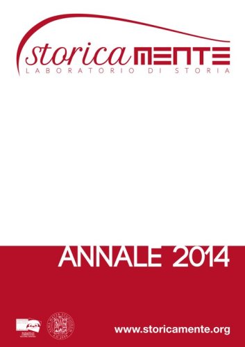 Storicamente. Laboratoratorio di storia. Annale 2014. Ediz. italiana, francese, inglese