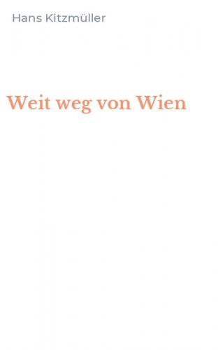 Weit weg von Wien