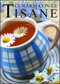 Curarsi con le tisane