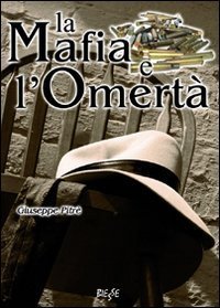 La mafia e l'omert&agrave;