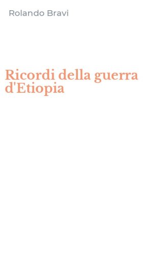 Ricordi della guerra d'Etiopia