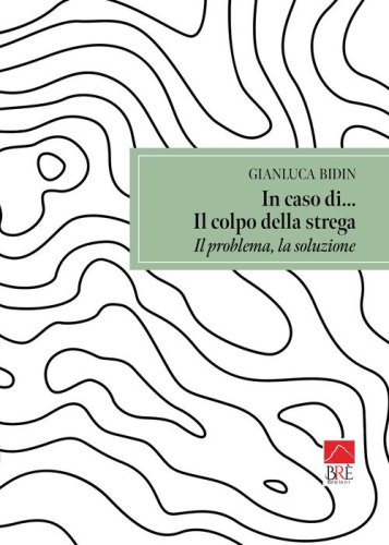 In caso di... Il colpo della strega