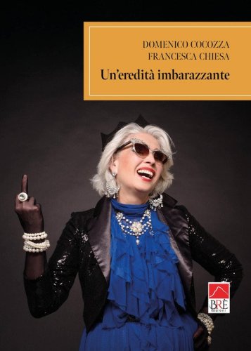 Un'eredit&agrave; imbarazzante