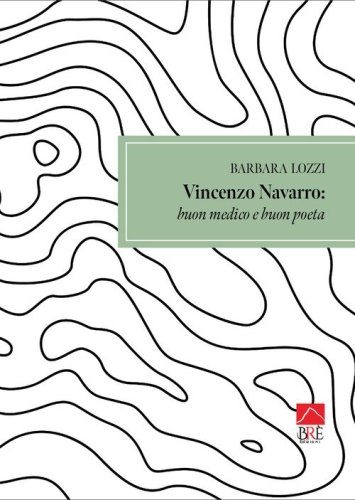 Vincenzo Navarro: buon medico e buon poeta