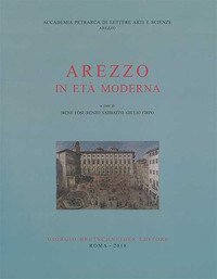 Arezzo nell'et&agrave; moderna (1501-1861)