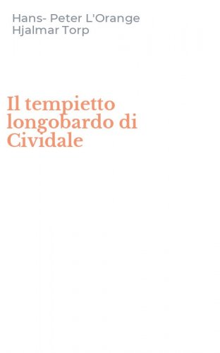 Il tempietto longobardo di Cividale