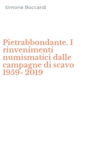 Pietrabbondante. I rinvenimenti numismatici dalle campagne di scavo 1959-2019