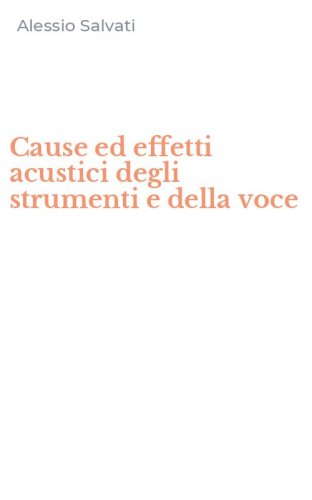 Cause ed effetti acustici degli strumenti e della voce