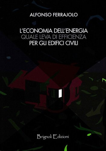 Economia dell'energia quale leva di efficienza per gli edifici civili