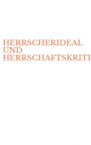 HERRSCHERIDEAL UND HERRSCHAFTSKRITIK