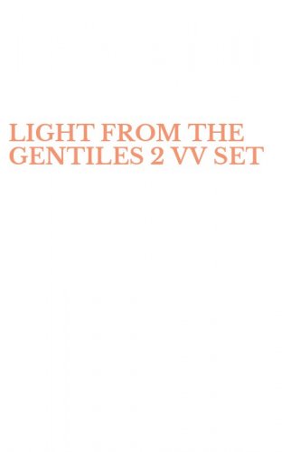 LIGHT FROM THE GENTILES 2 VV SET