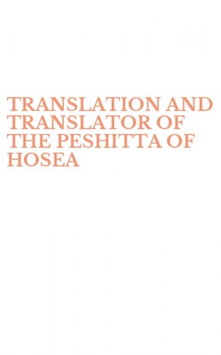 TRANSLATION AND TRANSLATOR OF THE PESHITTA OF HOSEA