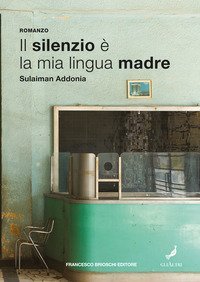 Il silenzio &egrave; la mia lingua madre