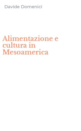 Alimentazione e cultura in Mesoamerica
