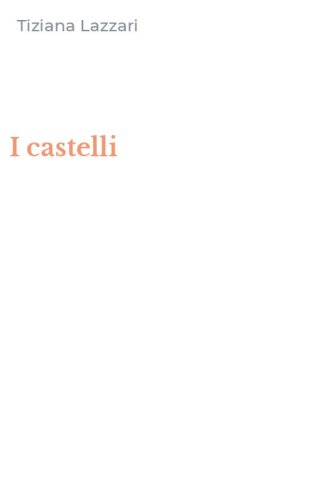 I castelli