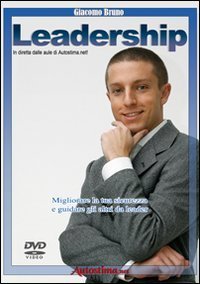Videocorso di leadership. Migliorare la tua sicurezza e guidare gli altri da leader carismatico. DVD - LEADER CARISMATICO. DVD