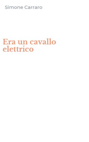 Era un cavallo elettrico