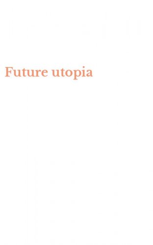 Future utopia