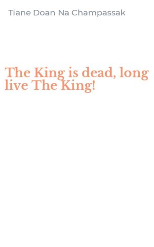 The King is dead, long live The King!