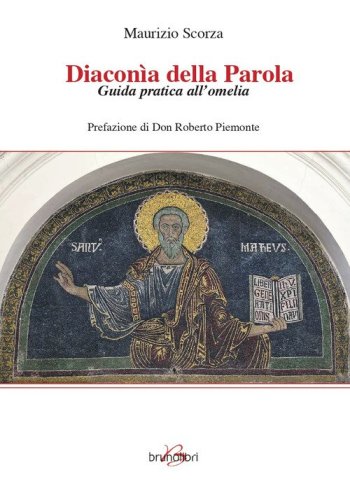 Diaconia della parola. Guida pratica all'omelia