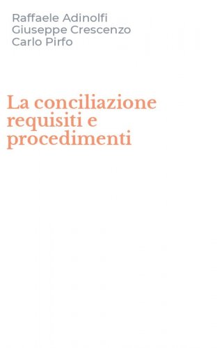 La conciliazione requisiti e procedimenti