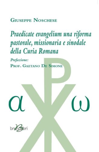 Praedicate evangelium una riforma pastorale, missionaria e sinodale della curia Romana