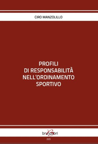 Profili di responsabilit&agrave; nell'ordinamento sportivo