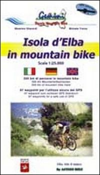 Isola d'Elba in mountain bike. Carta topografica per escursionisti 1:25.000