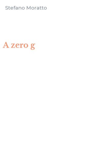 A zero g